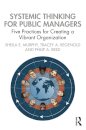 Systemic Thinking for Public Managers