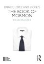 Parker, Lopez and Stone's The Book of Mormon