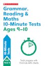 Grammar, Reading & Maths 10-Minute Tests Ages 9-10