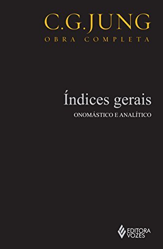Jung V.19 Índices Gerais: Onomástico E Analítico
