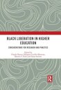 Black Liberation in Higher Education
