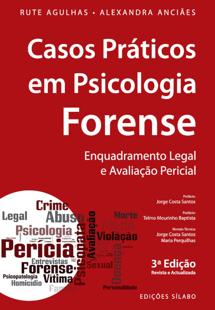 Casos Práticos em Psicologia Forense - Enquadramento Legal e Avaliação Pericial - 3ª Edição