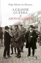 A Grande Guerra de Afonso Costa