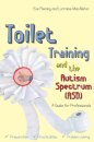 Toilet Training and the Autism Spectrum (ASD)