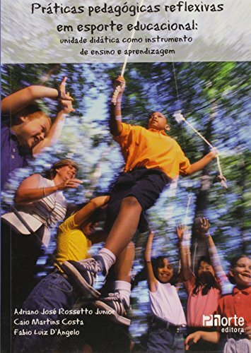Praticas Pedagogicas Reflexivas Em Esporte Educacional