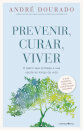 Prevenir, Curar, Viver