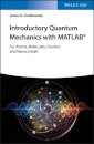 Introductory Quantum Mechanics with MATLAB