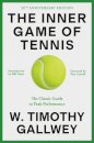 The Inner Game of Tennis (50th Anniversary Edition)