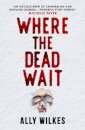 Where the Dead Wait