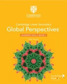 Cambridge Lower Secondary Global Perspectives Learner's Skills Book Stage 7