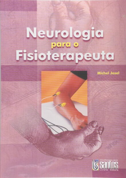 Neurologia Para O Fisioterapeuta - 1ª/2007