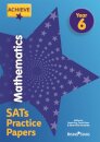Achieve Mathematics SATs Practice Papers Year 6