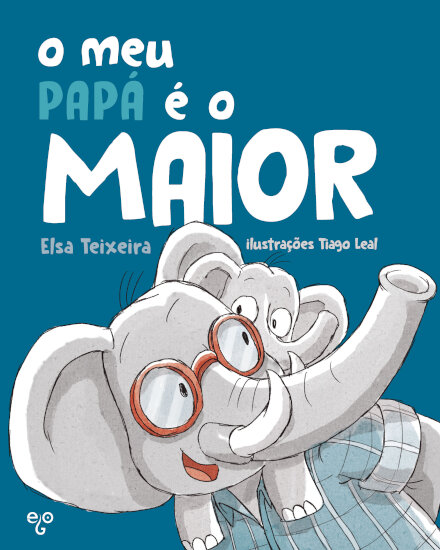 O Meu Papá É O Maior