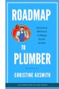$uccess Without College - Roadmap to Plumber