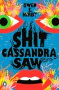 Shit Cassandra Saw