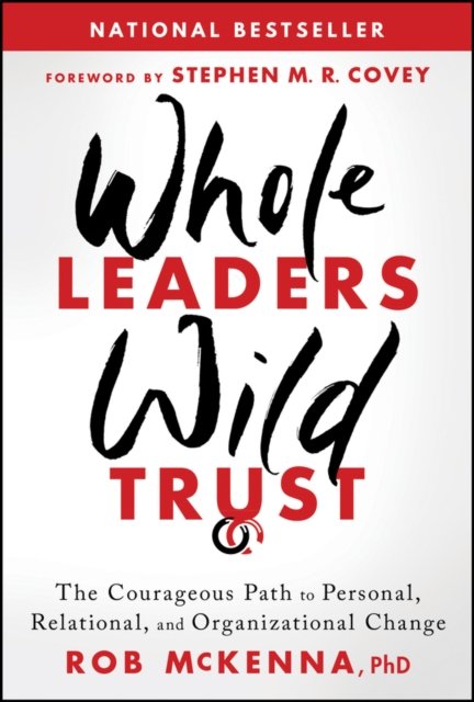 Whole Leaders, Wild Trust