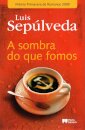 A sombra do que fomos