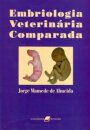 Embriologia Veterinária Comparada - 1ª/1999