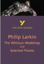 The Whitsun Weddings and Selected Poems (York Notes Advanced) English Literature Study Guide - for 2026, 2027 exams