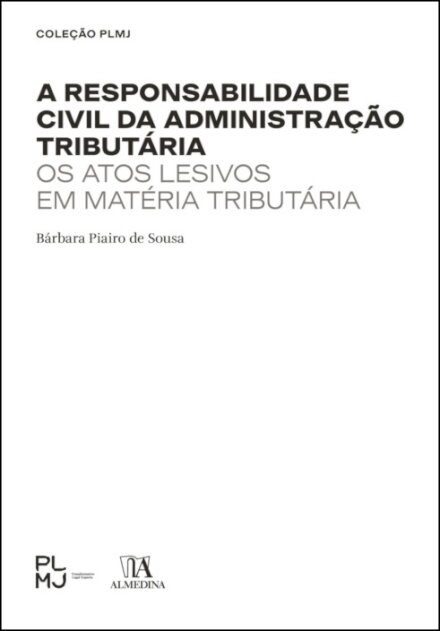 A Responsabilidade Civil da Administração Tributária