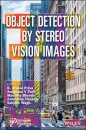Object Detection by Stereo Vision Images