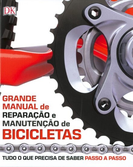 Grande Manual de Reparação e Manutenção de Bicicletas