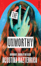 The Unworthy