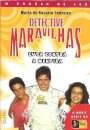 Detective Maravilhas – Luta contra a Mentira