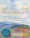 The Self-Compassion Workbook for OCD