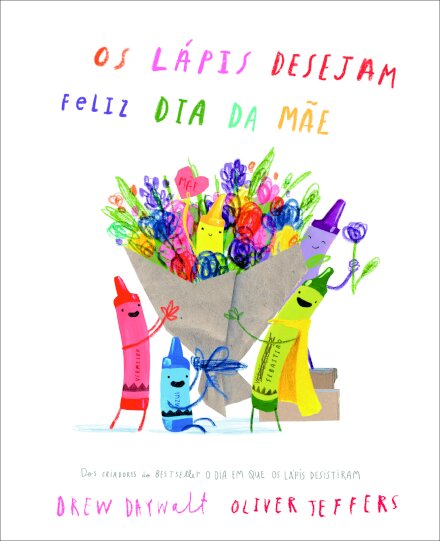 Os Lápis Desejam Feliz Dia da Mãe