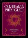 Our Hearts Entangled