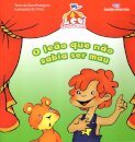 O Leão Que Não Sabia Ser Mau