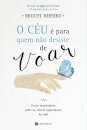 O Céu É Para Quem Não Desiste De Voar