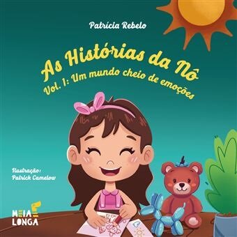 As Histórias da Nô - Volume 1 - Um mundo cheio de emoções