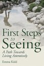First Steps to Seeing