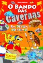 O Bando das Cavernas Heróis do Mundo 11: Em Defesa do Reino!