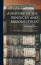 A History of the Kentucky and Missouri Stiles
