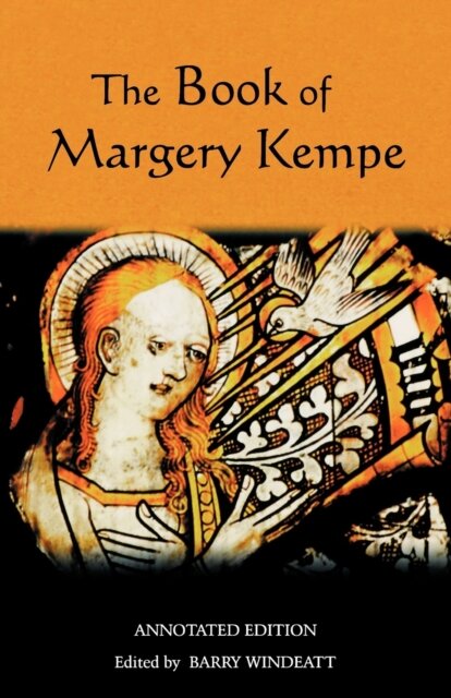 The Book of Margery Kempe: Annotated Edition