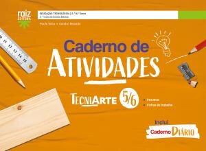 TecniArte 5/6 - Educação Tecnológica - 5.º e 6.º anos Caderno de atividades 2025