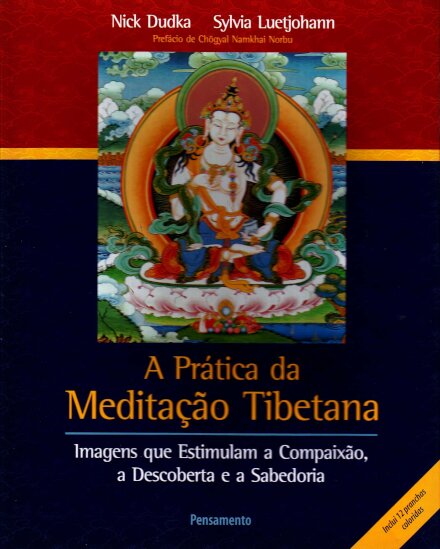 A Pratica Da Meditaçao Tibetana