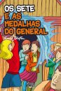 Os Sete e as Medalhas do General