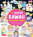 The Super Kawaii Coloring Book