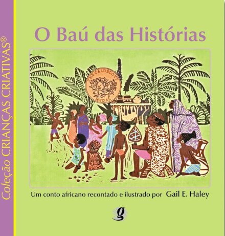 O Baú Das Histórias: Um Conto Africano