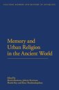 Memory and Urban Religion in the Ancient World