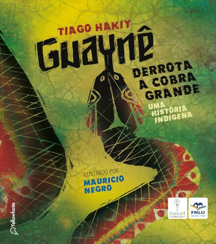 Guaynê Derrota A Cobra Grande: Uma História Indígena