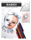 How to Draw Portraits and Caricatures of Babies