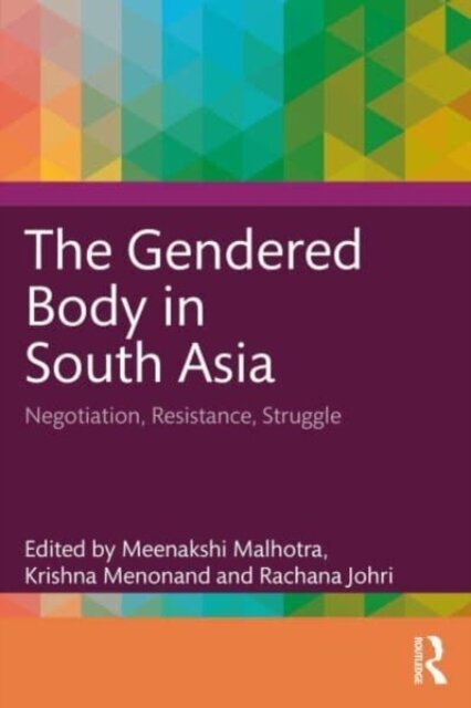 The Gendered Body in South Asia