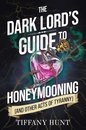 The Dark Lord'S Guide To Honeymooning