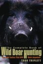 Complete Book of Wild Boar Hunting