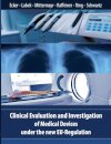 Clinical Evaluation and Investigation of Medical Devices under the new EU-Regulation
